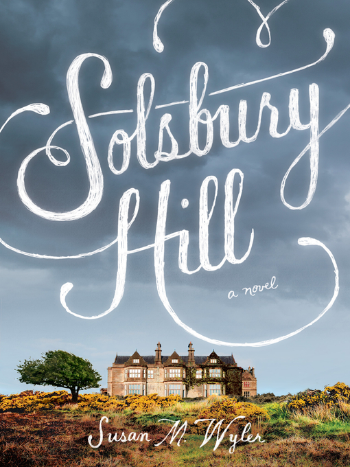 Title details for Solsbury Hill by Susan M. Wyler - Wait list